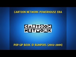 Cartoon Network Powerhouse Era Pop-Up Book ID Bumpers (2002-2004)