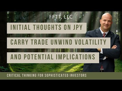 Initial thoughts on JPY carry trade unwind volatility and potential implications