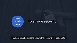 Safe Practices for Storing Valuables