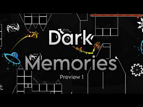 "Dark Memories". Sólo easy demon layout. Preview 1 🔥🇲🇽. GD 2.2