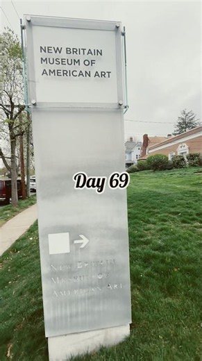 Day 69 of a 100 Days of CT-Hidden History of CT-New Britain Museum of American Art