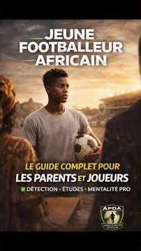Le guide complet pour devenir footballeur pro (Afrique) – Disponible maintenant