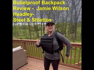 Bulletproof Backpack Review bodyguard Elite and Switchblade