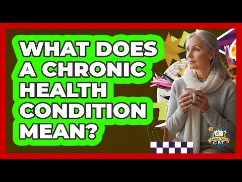 What Does a Chronic Health Condition Mean?