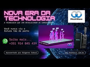 MESHWAVE - Como funciona esta nova tecnologia de comunicação?