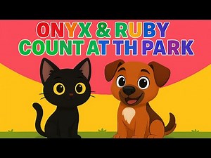 Onyx & Ruby's Counting Adventure