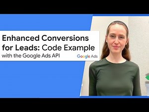 Enhanced Conversions for Leads in the Google Ads API – Code Example