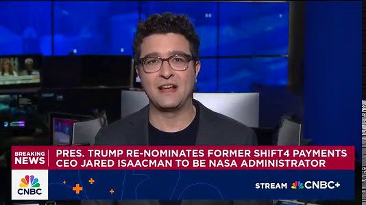Pres. Trump re-nominates fmr. Shift4 Payments CEO Jared Isaacman to be head of NASA