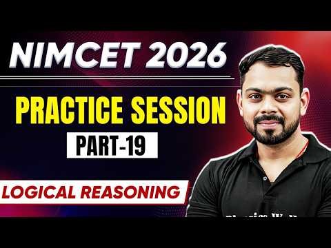 NIMCET 2026 Practice Session Day 19 | Logical Reasoning | NIMCET 2026 | PW NIMCET #pwnimcet