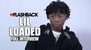 EXCLUSIVE: Lil Loaded Tells His Life Story (RIP)