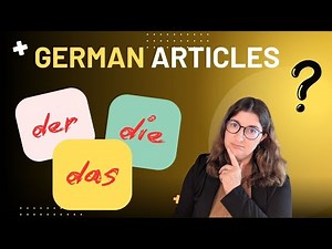 German articles explained: Rules, Tricks, and Examples (German for beginners)