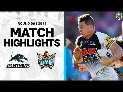 2018 NRL Highlights | Round 6 | Penrith Panthers v Gold Coast Titans
