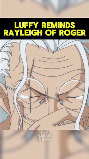 Luffy makes Rayleigh cry😭🥹