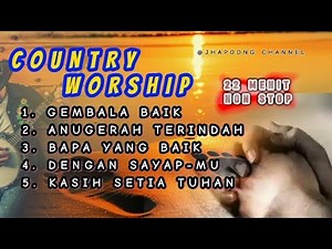 COUNTRY WORSHIP - ALBUM MUSIK COUNTRY ROHANI TERBARU NON STOP | Official Music Video