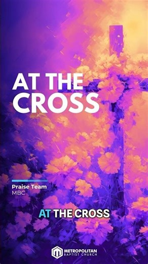At The Cross LIVE | Powerful Worship from Metropolitan Baptist Church Florida #Worship #Gospel