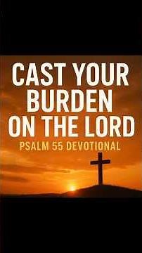 Psalm 55 | God Hears Your Prayers in Hard Times #shorts