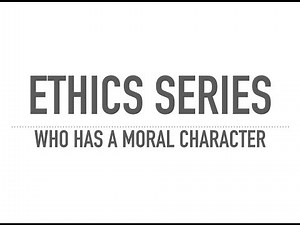 How to Define a Moral Character Video Lecture | UPSC Mains: Ethics, Integrity and Aptitude