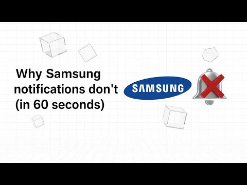 Why Samsung notifications don't show (in 60 seconds)