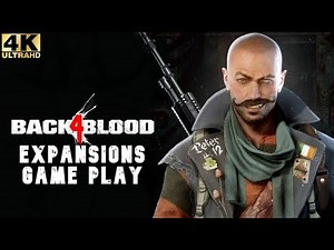 BACK 4 BLOOD - FULL EXPANSIONS Gameplay Walkthrough - No commentary