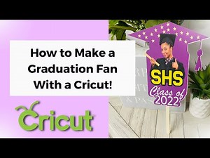 How to Make a Graduation Fan | With a Cricut | For Beginners!