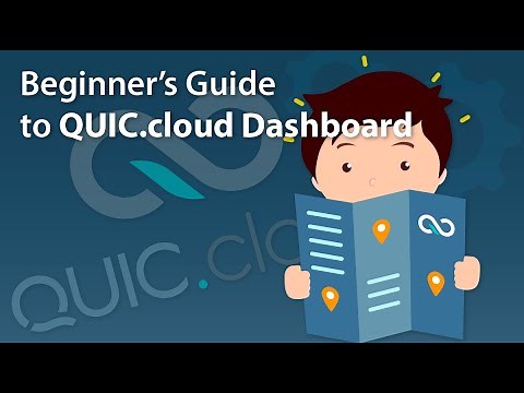 Beginner’s Guide to the QUIC.cloud CDN Dashboard