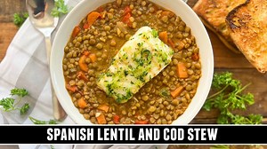 Spanish lentil and cod stew | Heart-healthy and flavor-packed recipe