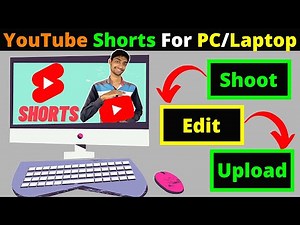 How To Make YouTube Shorts on PC 🔥 Shoot, Edit, Upload - #Shorts From Laptop 2022