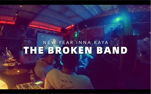 THE BROKEN BAND破碎乐队新年KAYA演出记录
