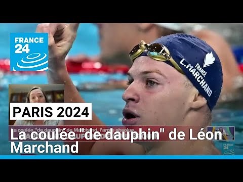 JO 2024 : comment expliquer les performances exceptionnelles de Léon Marchand ? • FRANCE 24