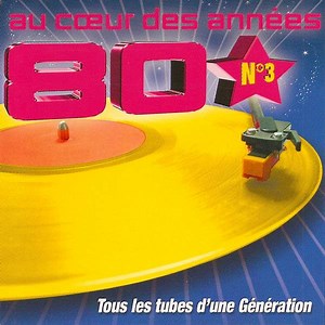 Various - Au Cœur Des Années 80 N°3