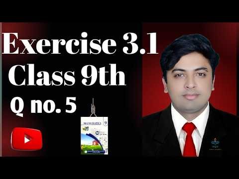 Class 9 Math Exercise 3.1 Question no. $ & 5 New Book 2026 | Unit 3 Exercise 3.1 Q.no 4&5. PTB | NQH