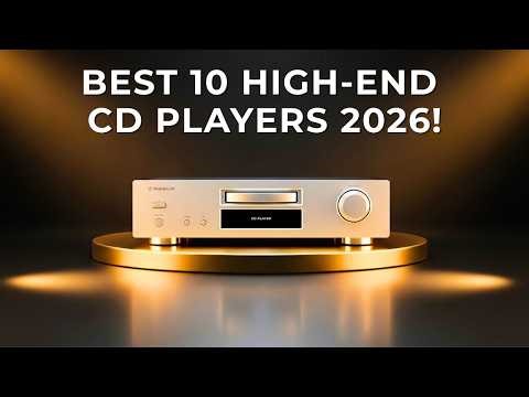 The Audiophile’s Shortlist: 10 High-End CD Players That Sound Unreal