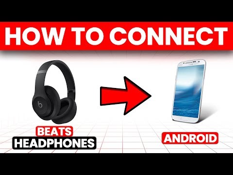 How To Connect Beats Headphones To Android (How To Pair Beats Headphones To Android)