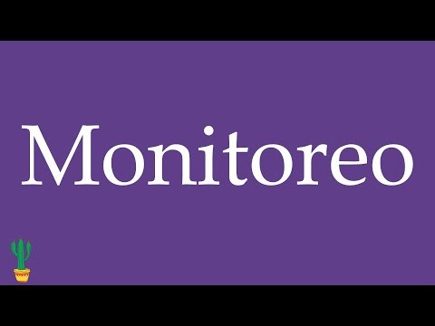 How to Pronounce ''Monitoreo'' (Monitoring) Correctly in Spanish 🇲🇽