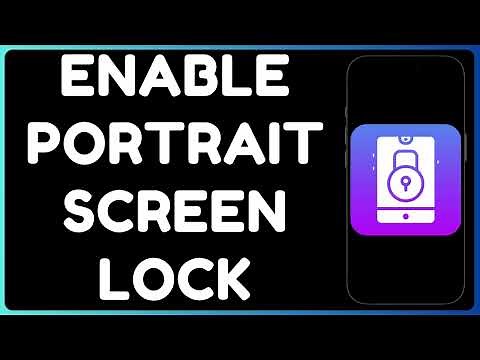 How to Enable Portrait Screen Lock | Stop Screen Rotation Easily