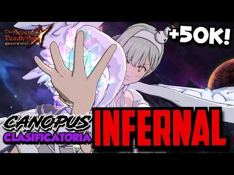CANOPUS HELL/INFERNAL #20 | Same voice, more power | 7DS GRAND CROSS