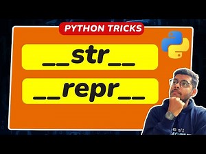 __str__ vs __repr__ methods in Python || Python Tricks