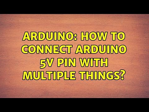 Arduino: How to connect Arduino 5v pin with multiple things? (2 Solutions!!)