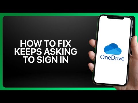 How To Fix “OneDrive Keeps Asking To Sign In” In OneDrive App 2026! Tutorial