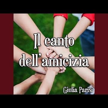Il canto dell'amicizia