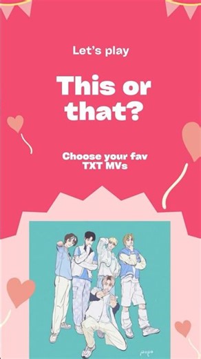 THIS or THAT | TXT MVs edition ୭⋆.⊹‧𖧵ꕤ𖧵 ₊˚🎧⊹♡ 🎀