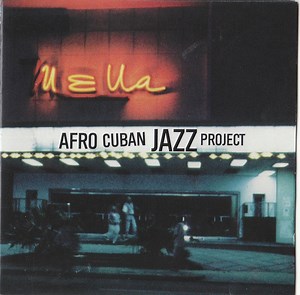 Afro Cuban Jazz Project - Descarga Uno