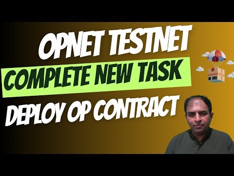 Opnet Testnet | Complete New Task | Deploy OP Contract