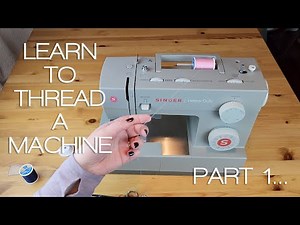 HOW TO THREAD A SEWING MACHINE for Beginners - Part 1 | Shown on my SINGER Heavy Duty 4452