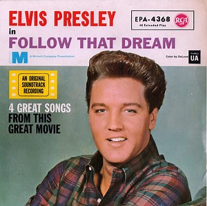 Elvis Presley - Follow That Dream
