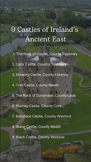 9 Castles of Ireland’s Ancient East