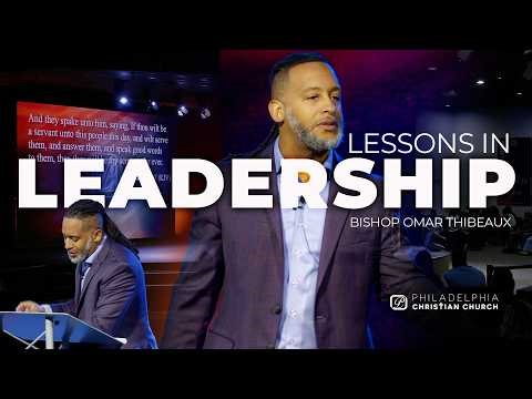 Lessons In Leadership | Bishop Omar Thibeaux | Powerful Sermon on Leadership & Growth