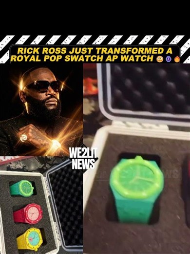 Rick Ross Just TRANSFORMED A Royal Pop Swatch AP Watch!!