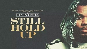 【嘻哈】Kevin Gates - Still Hold Up