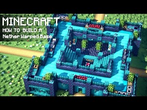Minecraft: How To Build a Nether Warped Survival Base